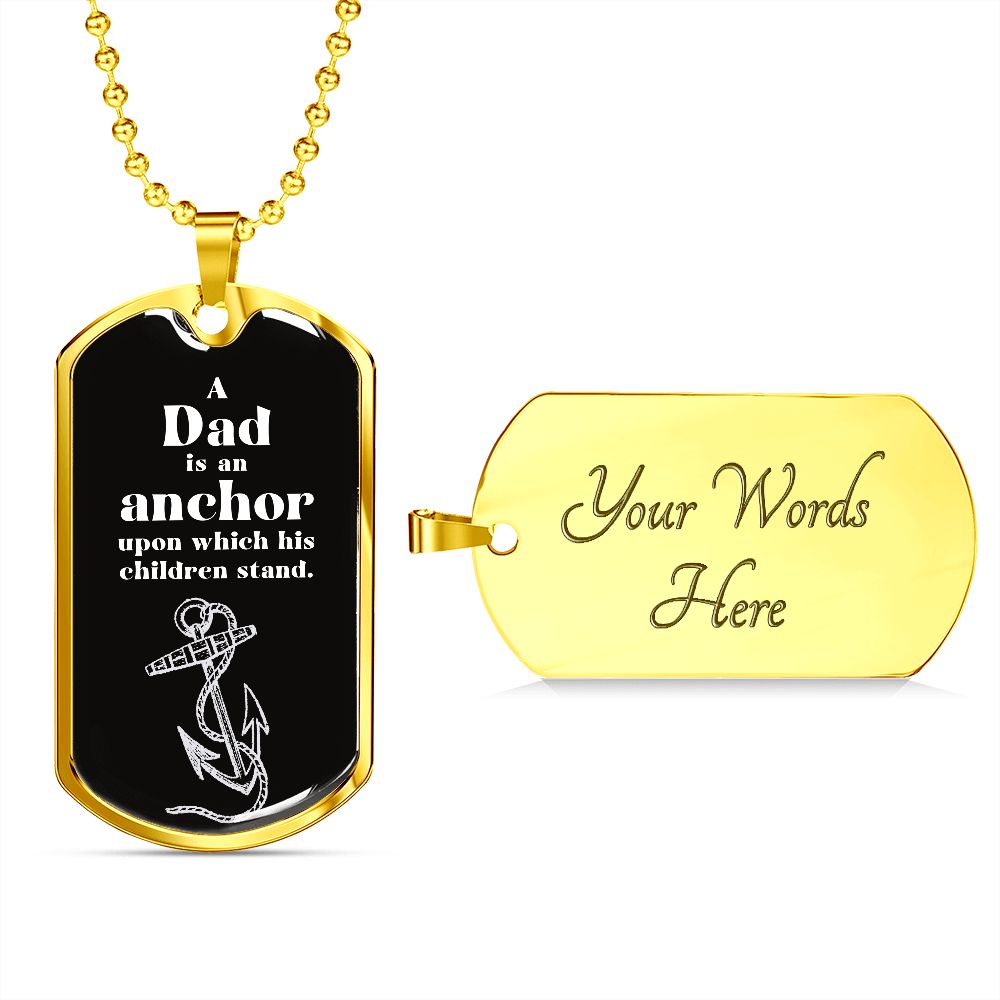 Dad is an Anchor Dog Tag