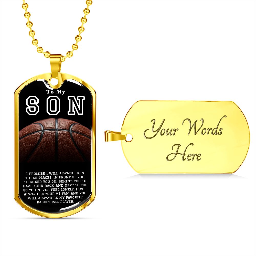 To My Son- My Favorite Basketball Player Dog Tag
