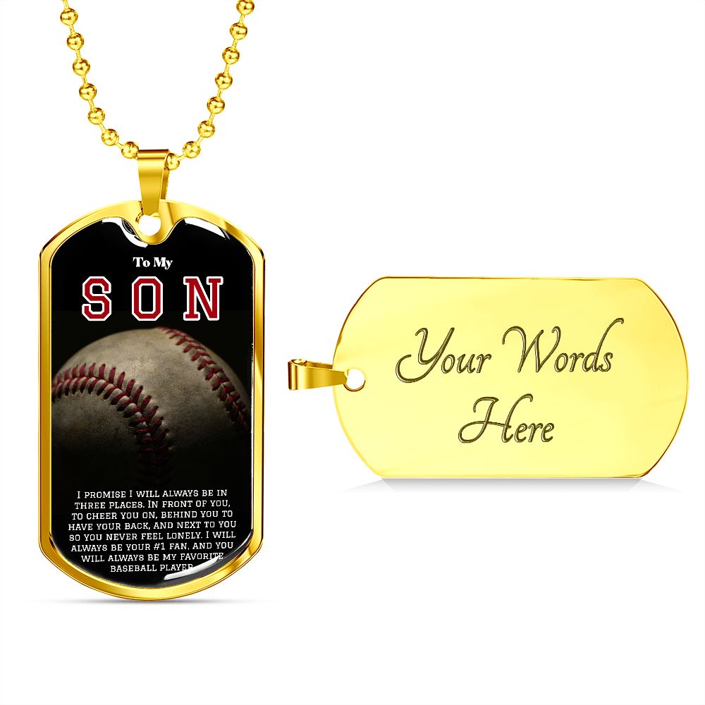 To My Son- My Favorite Baseball Player Dog Tag