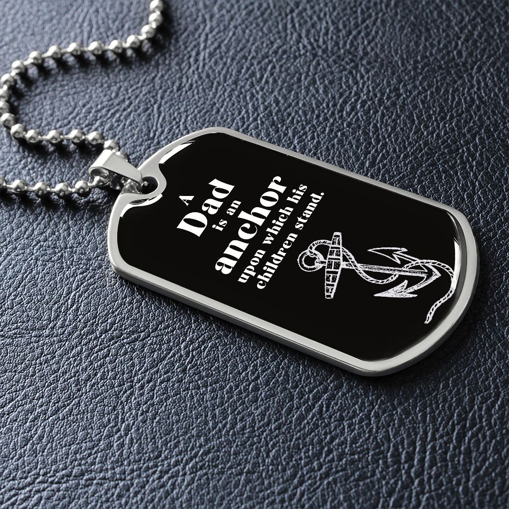 Dad is an Anchor Dog Tag