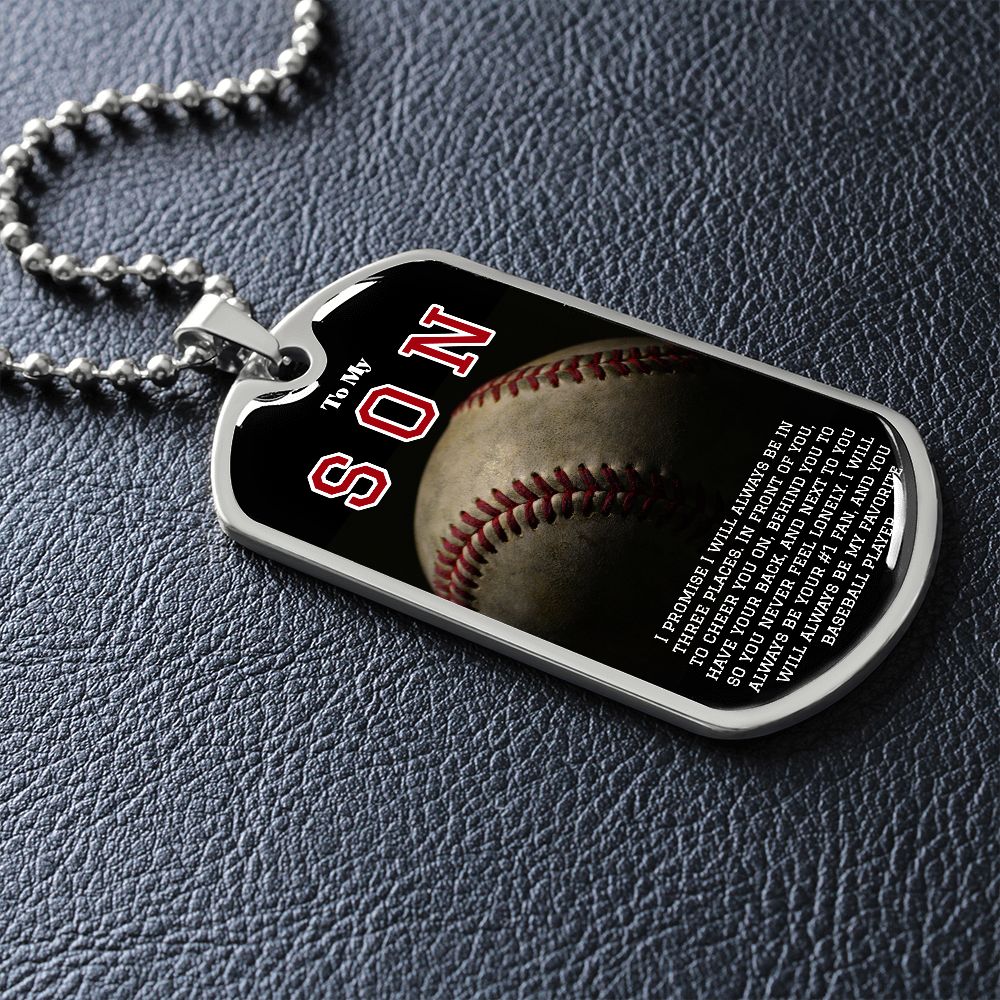 To My Son- My Favorite Baseball Player Dog Tag