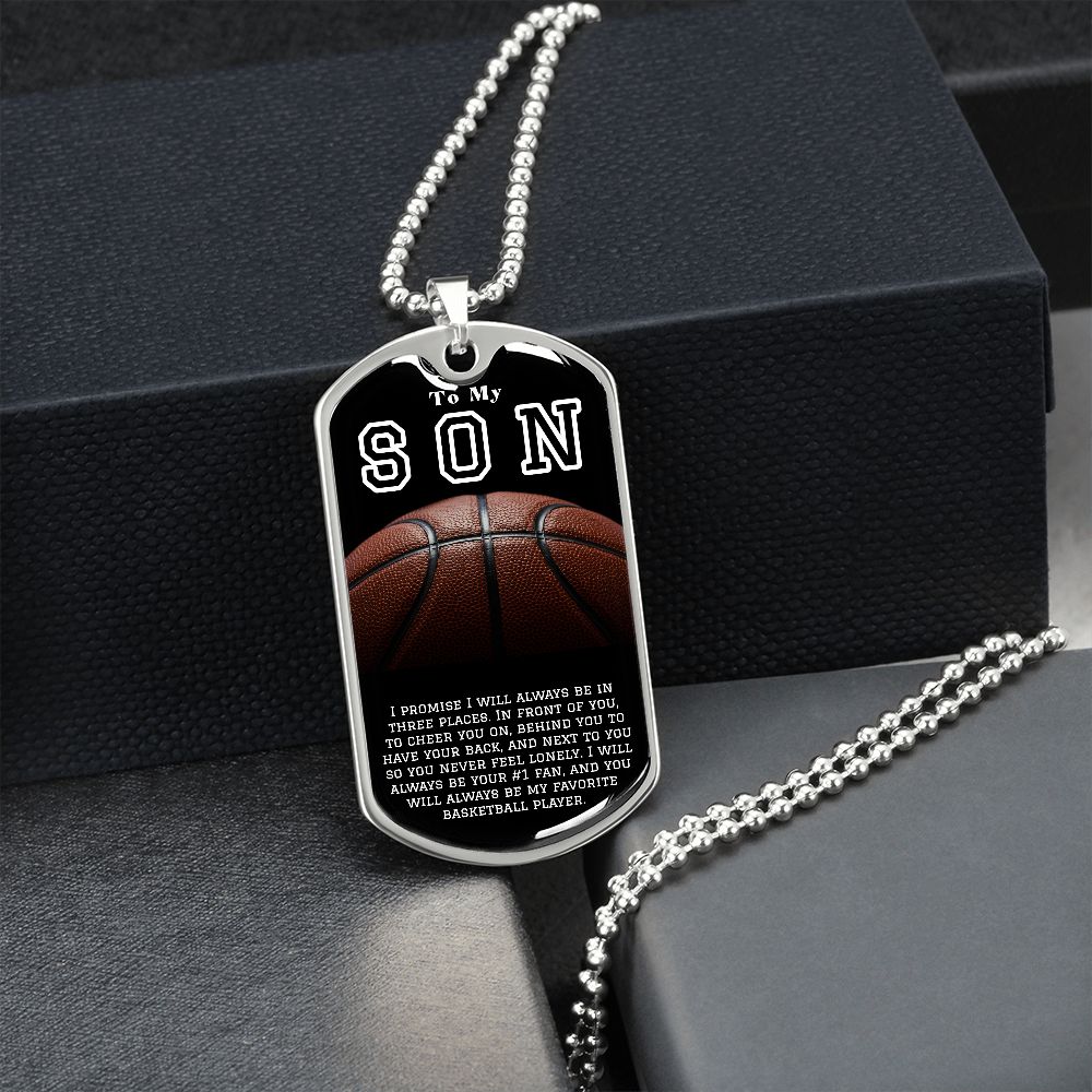 To My Son- My Favorite Basketball Player Dog Tag