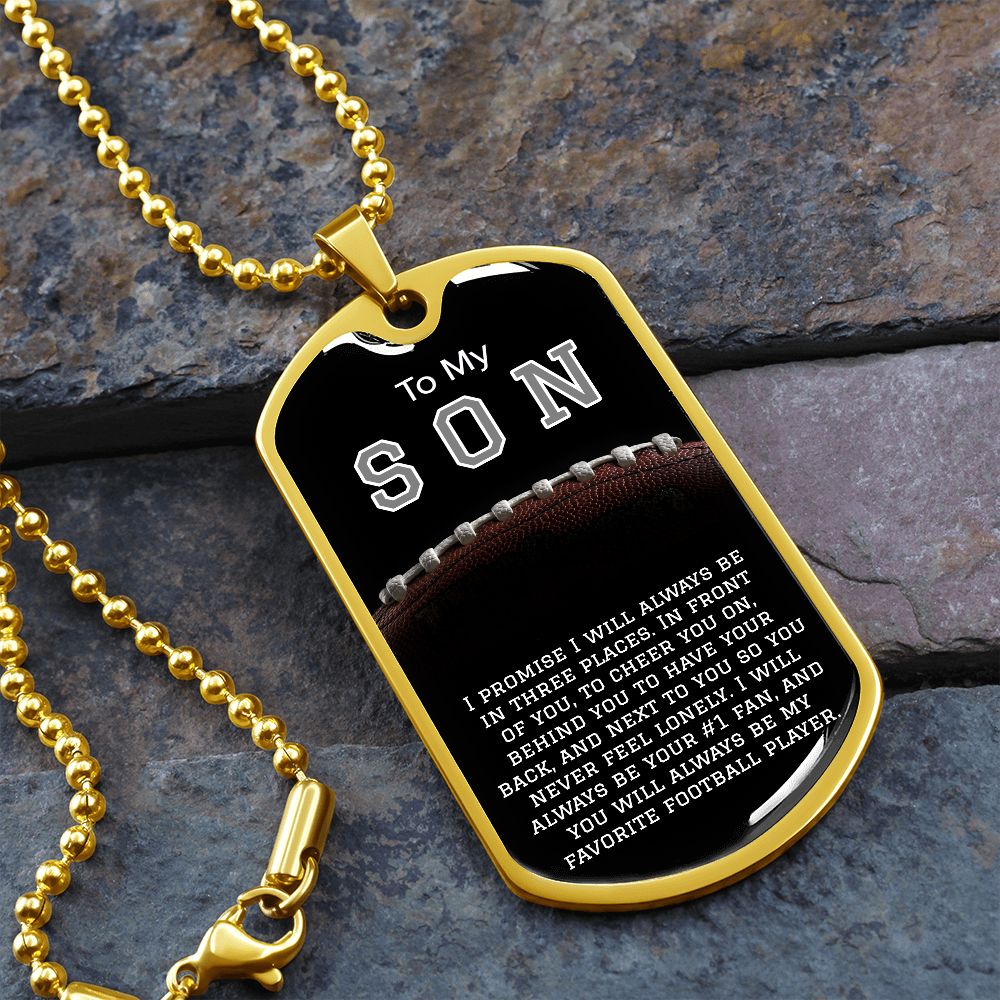 To My Son- My Favorite Football Player Dog Tag