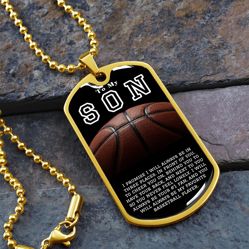 To My Son- My Favorite Basketball Player Dog Tag