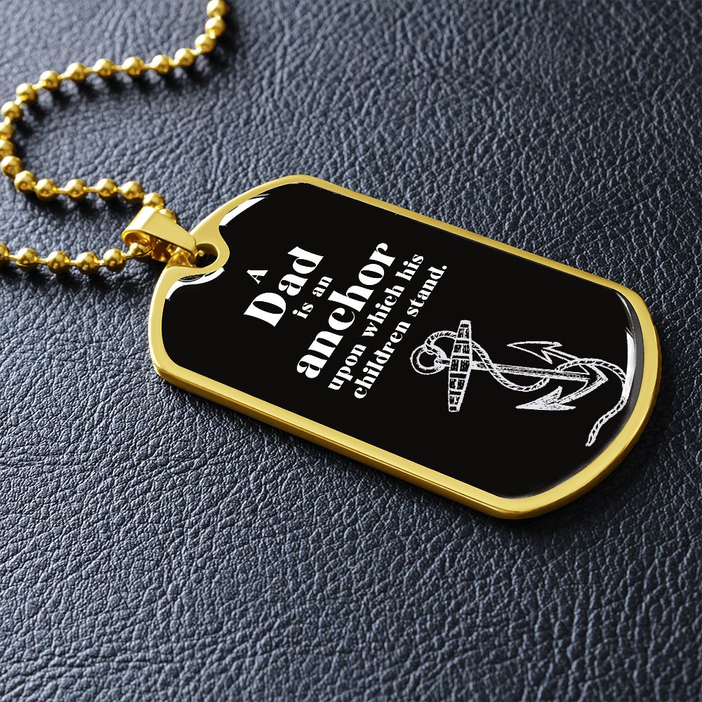 Dad is an Anchor Dog Tag