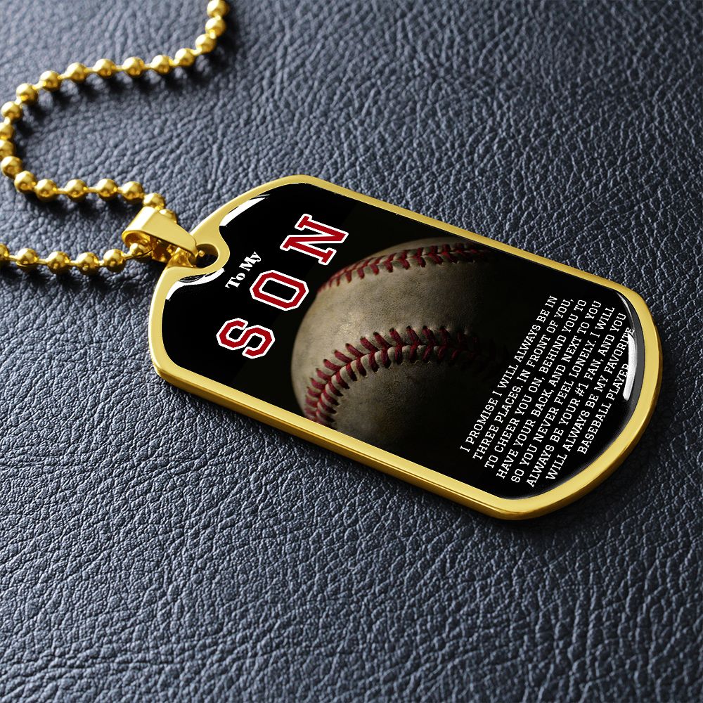 To My Son- My Favorite Baseball Player Dog Tag