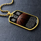 To My Son- My Favorite Basketball Player Dog Tag