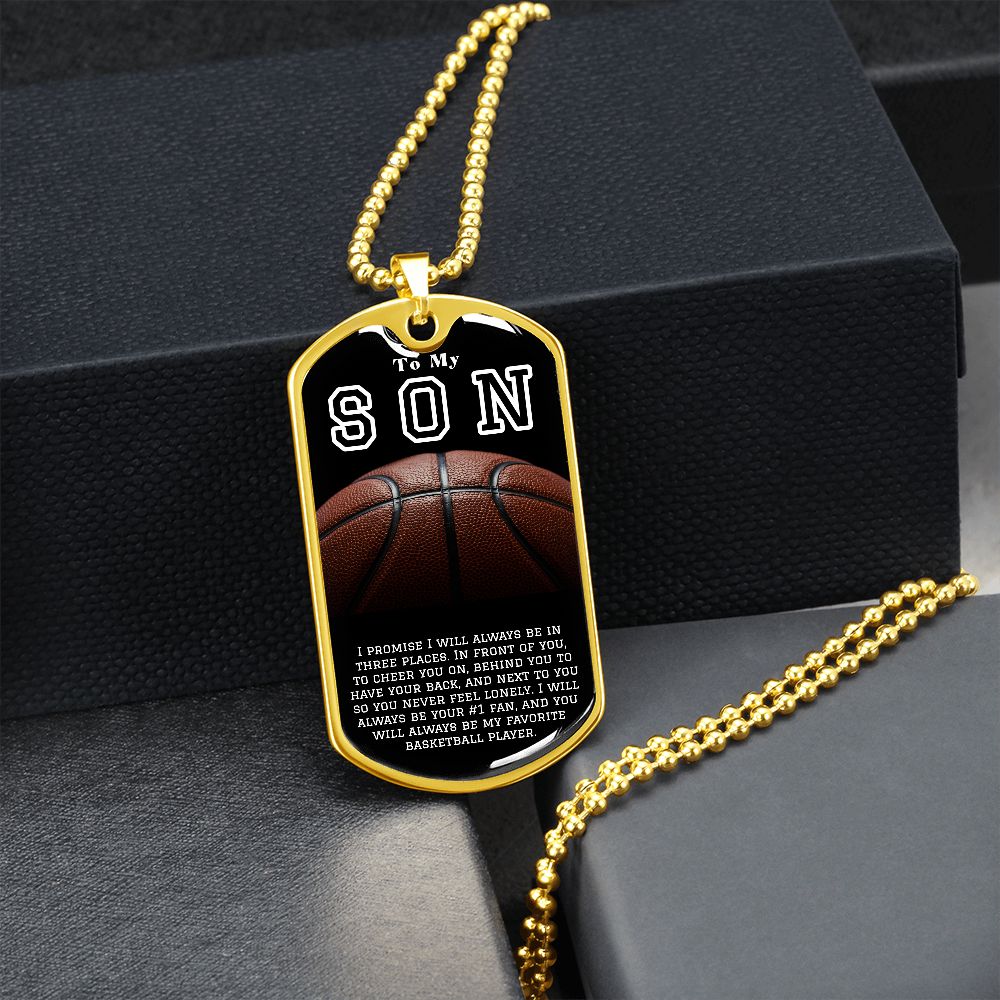 To My Son- My Favorite Basketball Player Dog Tag