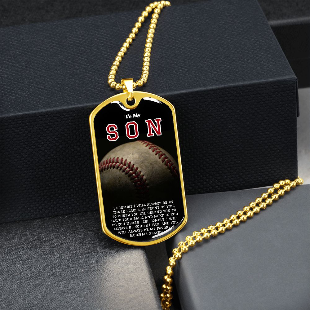 To My Son- My Favorite Baseball Player Dog Tag