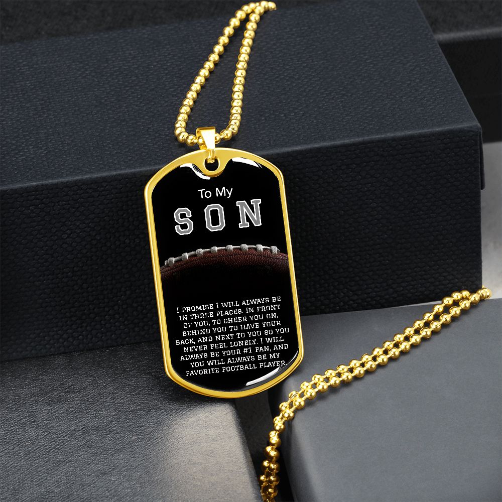 To My Son- My Favorite Football Player Dog Tag