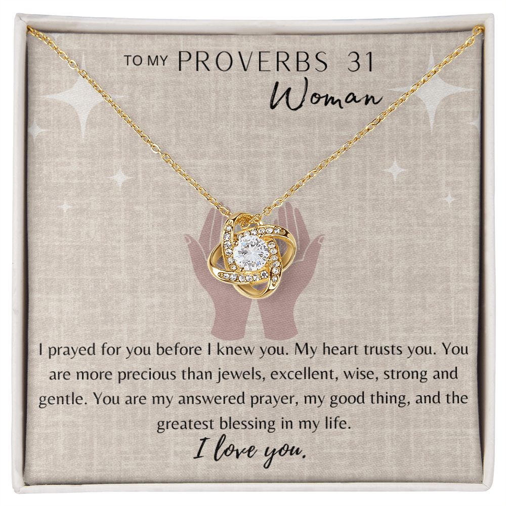 To My Proverbs 31 Woman, Love Knot