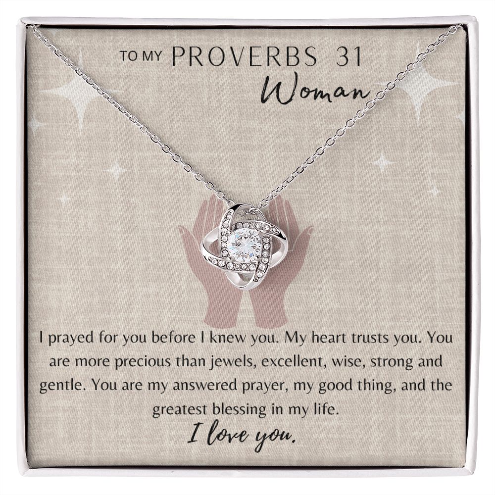 To My Proverbs 31 Woman, Love Knot