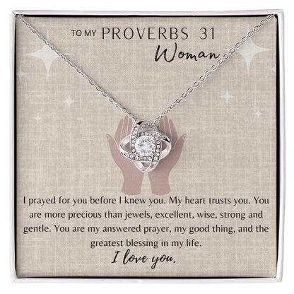 To My Proverbs 31 Woman, Love Knot