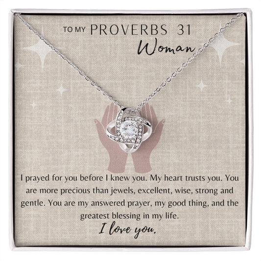 To My Proverbs 31 Woman, Love Knot