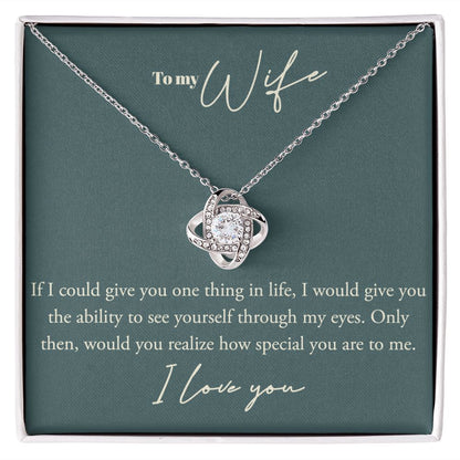 Love Knot, To My WIfe